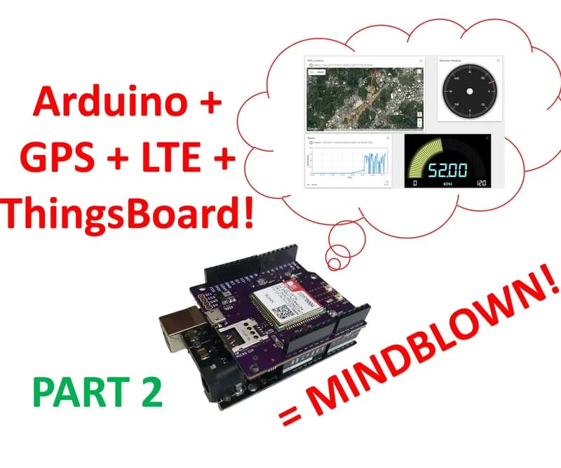 LTE Arduino GPS Tracker + IoT Dashboard (Part 2)