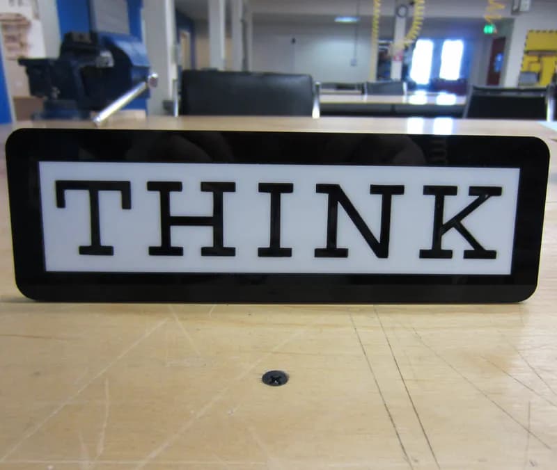 Laser Cut Acrylic THINK Desk Sign