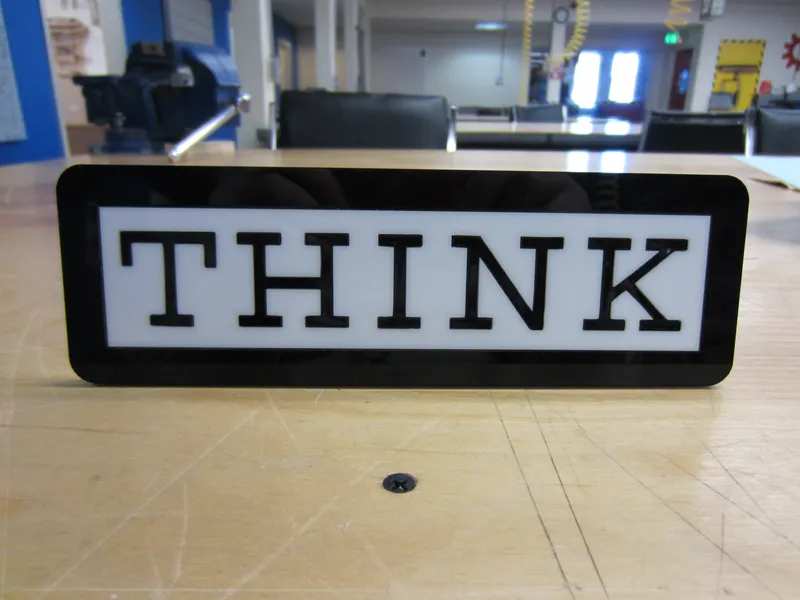 Voila! You Now Have Two THINK Desk Signs!